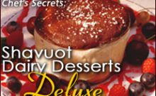 Shavuot Dairy Desserts Deluxe