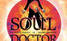 SOUL DOCTOR The Movie Musical World Premier!
